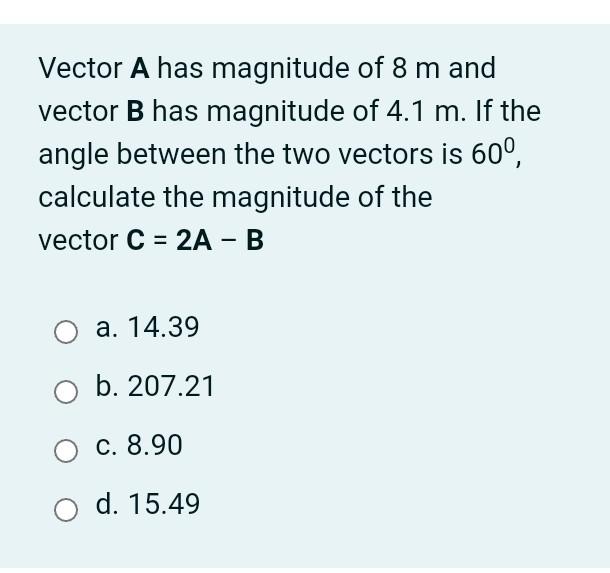 Solved Vector A Has Magnitude Of M And Vector B Has Chegg