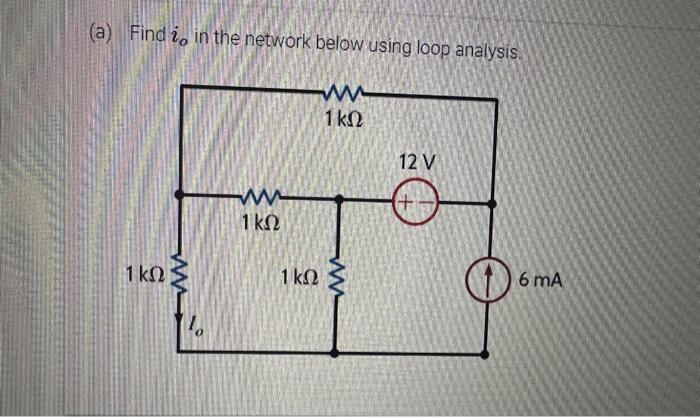 Solved A Find Io In The Network Below Using Loop Analysis Chegg