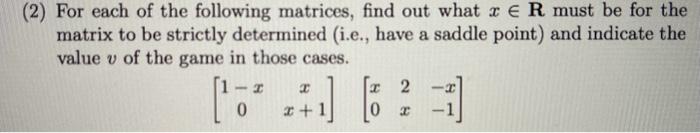 Solved For Each Of The Following Matrices Find Out What Chegg