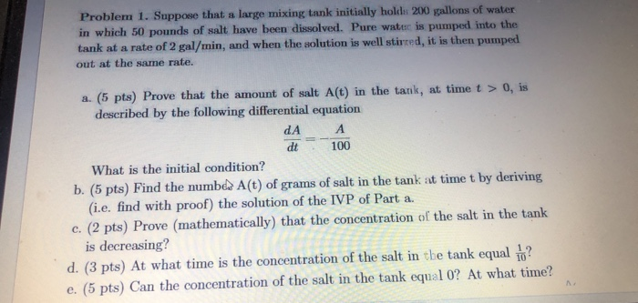 Solved Problem 1 Suppose That A Large Mixing Tank Initially Chegg