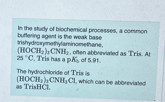 Solved In The Study Of Biochemical Processes A Common Chegg