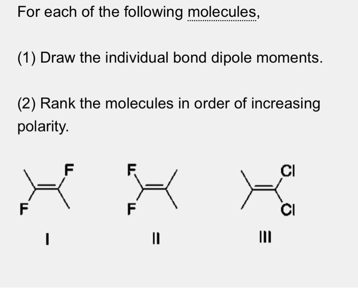 Solved For Each Of The Following Molecules Draw The Chegg