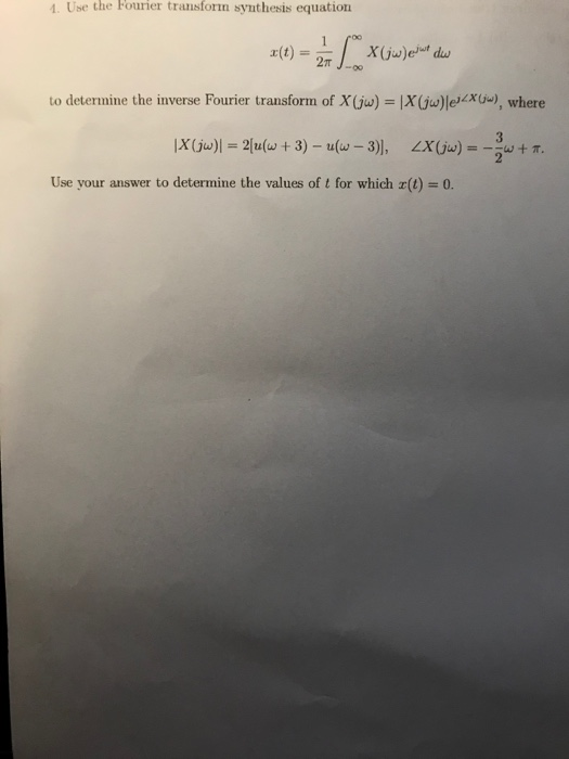 Solved 1 Use The Fourier Transform Synthesis Equation 1 Chegg