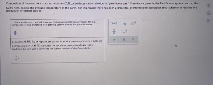 Solved Combustion Of Hydrocarbons Such As Heptane Ch Chegg