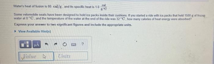 Solved Cal 8C Water S Heat Of Fusion Is 80 Cal G And Its Chegg