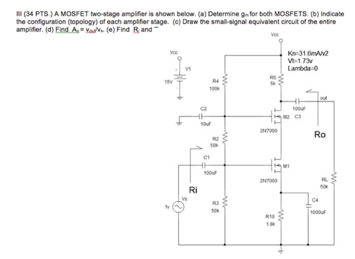 Solved Iii Pts A Mosfet Two Stage Amplifier Is Shown Chegg