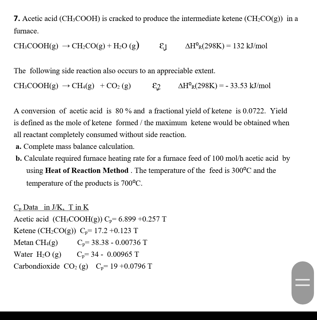 Solved Acetic Acid CH3COO H Is Cracked To Produce The Chegg