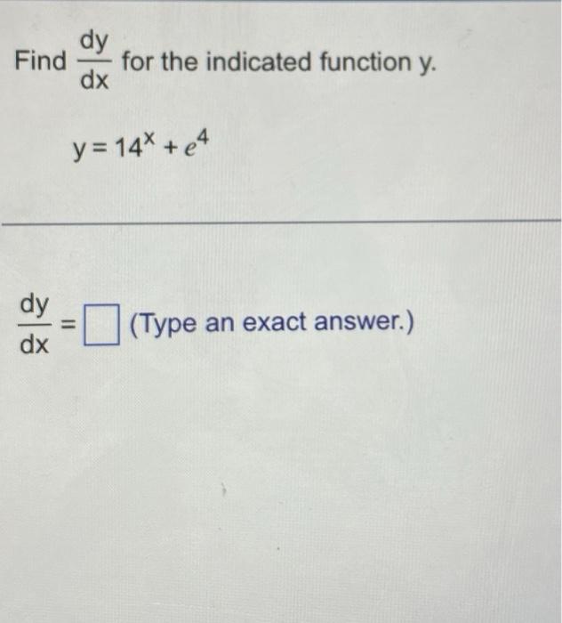 Solved Find Dy Dx For The Indicated Function Y Y X Chegg