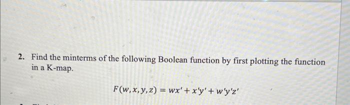 Solved Find The Minterms Of The Following Boolean Chegg