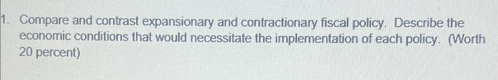 Solved Compare And Contrast Expansionary And Contractionary Chegg