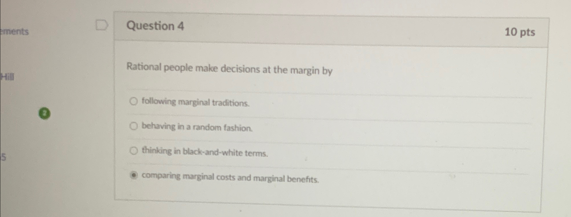 Solved Question 410 PtsRational People Make Decisions At Chegg