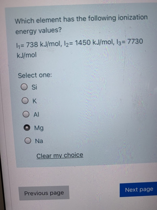 Solved Which Element Has The Following Ionization Energy Chegg