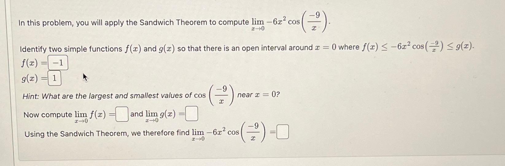 Solved In This Problem You Will Apply The Sandwich Theorem Chegg