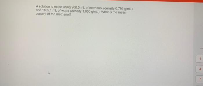 Solved A Solution Is Made Using Ml Of Methanol Chegg