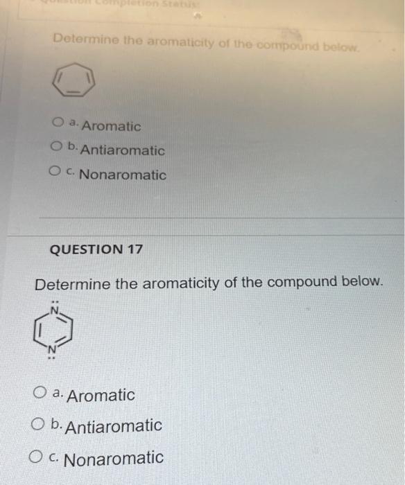 Solved Determine The Aromaticity Of The Compound Below O A Chegg