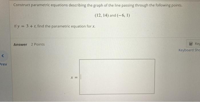 Solved Construct Parametric Equations Describing The Graph Chegg