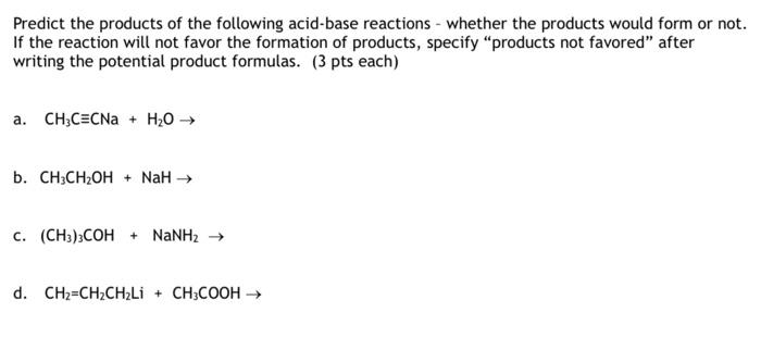 Solved Predict The Products Of The Following Acid Base Chegg