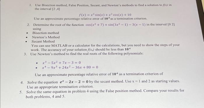 Solved Use Bisection Method False Position Secant And Chegg