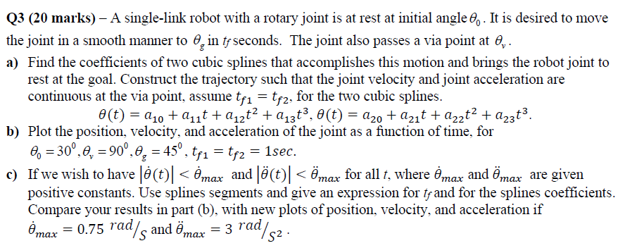 Solved Q3 20 Marks A Single Link Robot With A Rotary Chegg