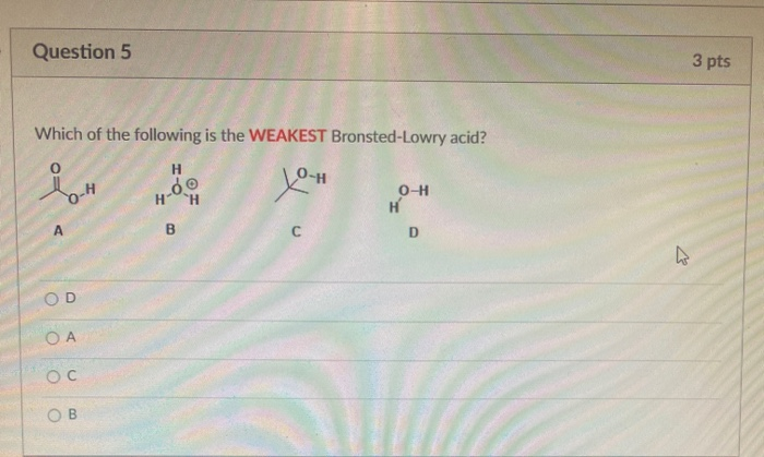 Solved Question Pts Which Of The Following Is The Chegg