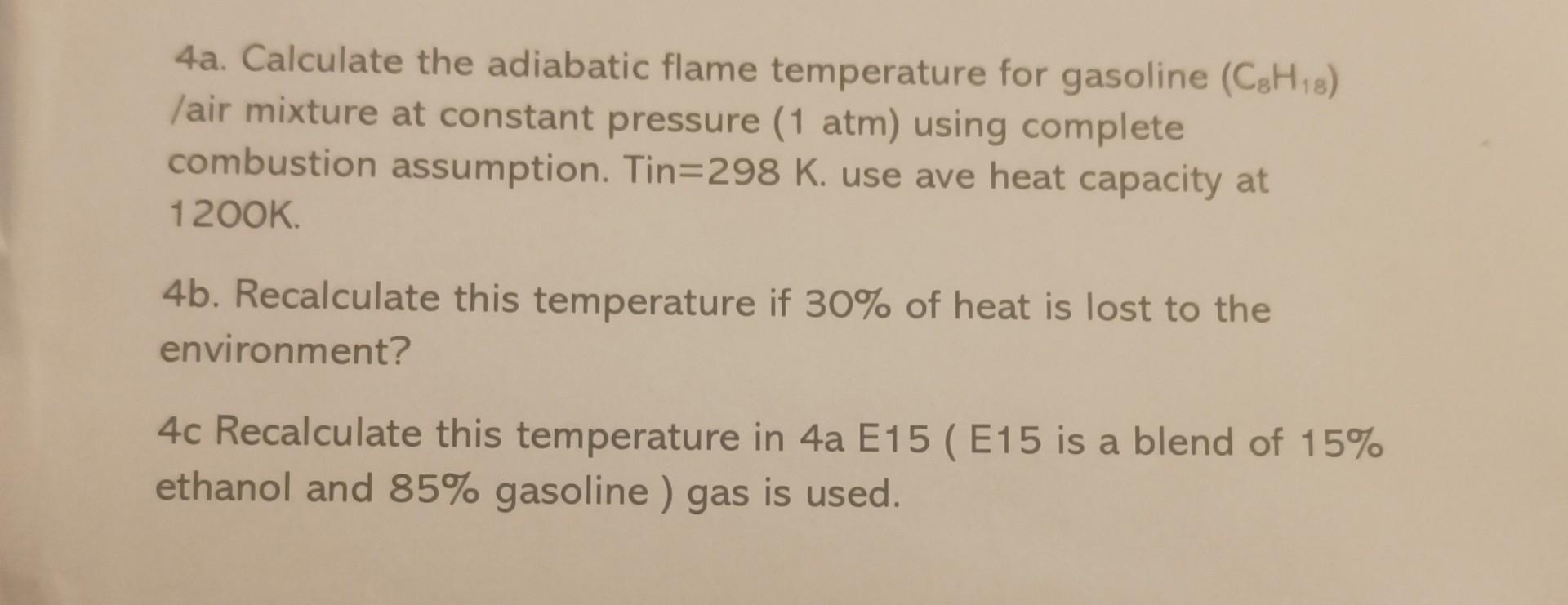 Solved A Calculate The Adiabatic Flame Temperature For Chegg