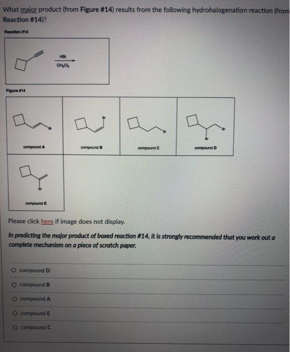 Solved What Major Product From Figure Results From The Chegg