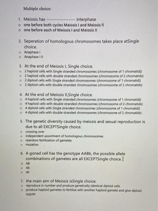 Solved Multiple Choice 1 Meiosis Has Interphase O Chegg