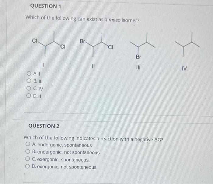 Solved Question Which Of The Following Can Exist As A Meso Chegg