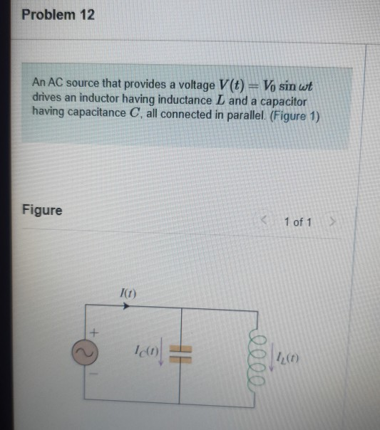 Solved Problem An Ac Source That Provides A Voltage V T Chegg