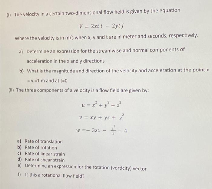 Solved I The Velocity In A Certain Two Dimensional Flow Chegg