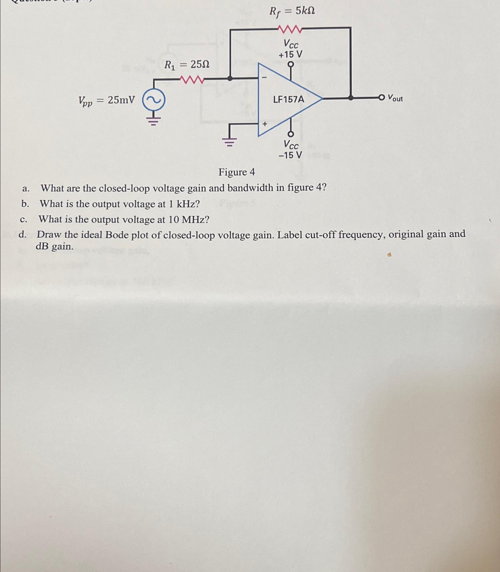 A What Are The Closed Loop Voltage Gain And Chegg