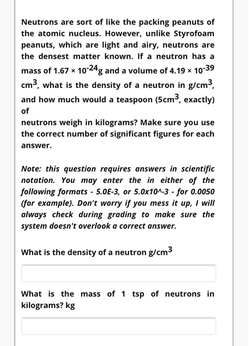 Solved Neutrons Are Sort Of Like The Packing Peanuts Of The Chegg