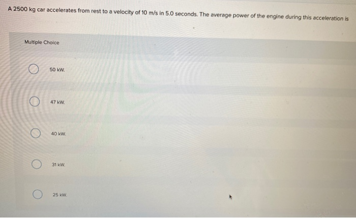 Solved A Kg Car Accelerates From Rest To A Velocity Of Chegg