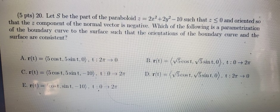 Solved 5 Pts 20 Let S Be The Part Of The Paraboloid Z Chegg