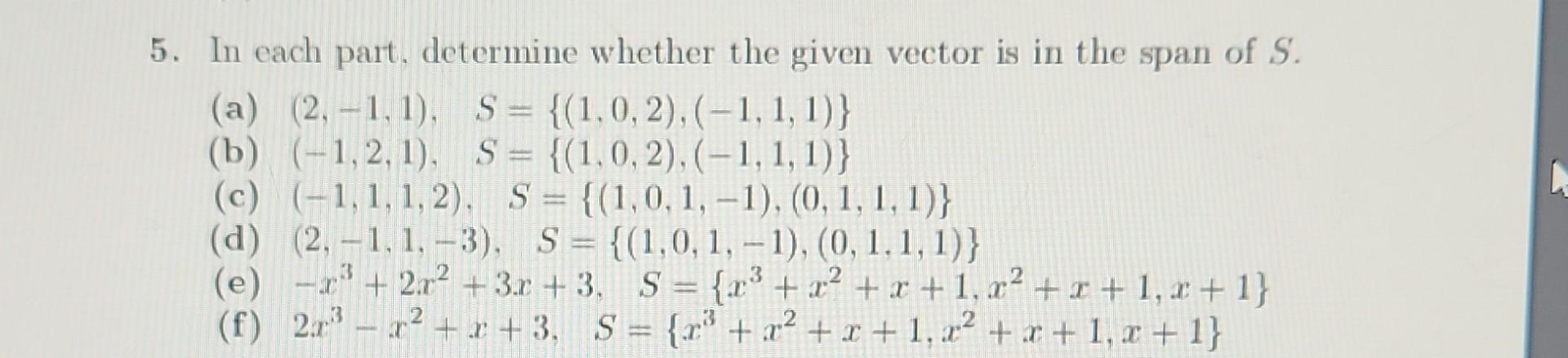 Solved In Each Part Determine Whether The Given Vector Is Chegg