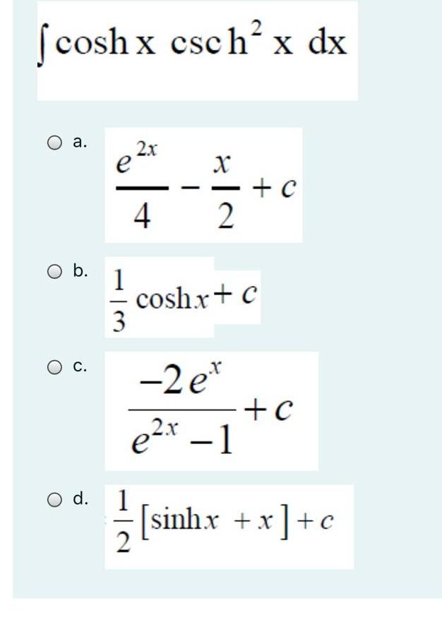 Solved Cosh X Esch X Dx O A X X C O B Coshx C Chegg