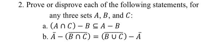 Solved 2 Prove Or Disprove Each Of The Following Chegg