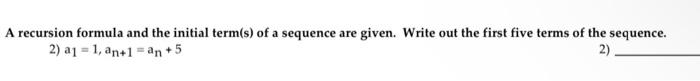 Solved A Recursion Formula And The Initial Term S Of A Chegg