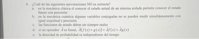 Solved 4 Cuál de las siguientes aseveraciones NO es Chegg