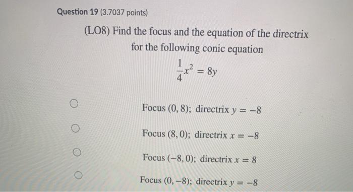 Solved Question Points L Find The Focus And Chegg