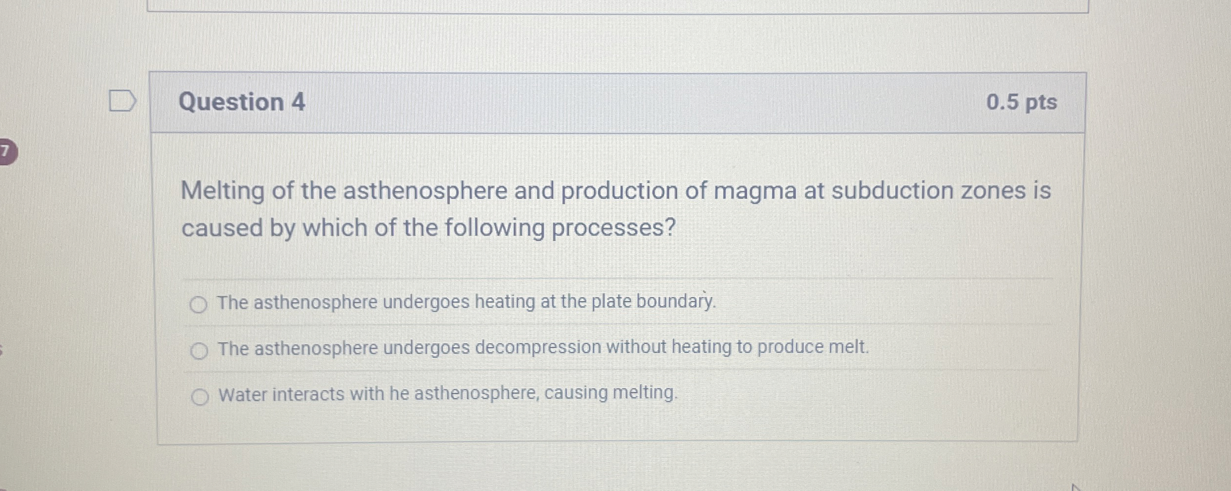 Solved Question 4 0 5 Pts Melting Of The Asthenosphere An