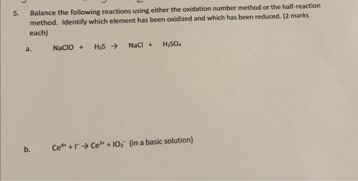 Solved Balance The Following Reactions Using Either T