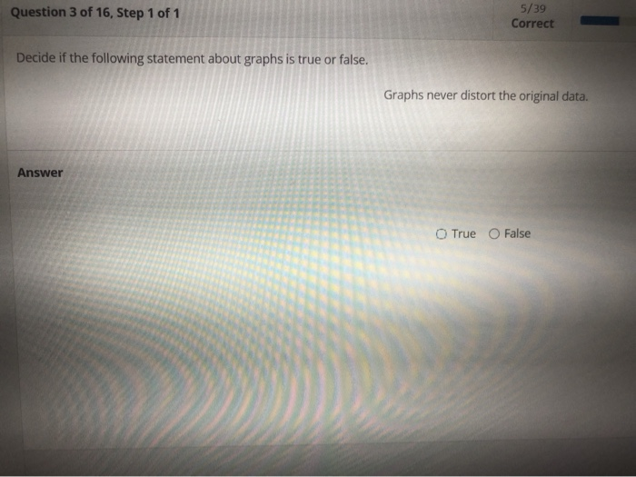 Solved Question 3 Of 16 Step 1 Of 1 5 39 Correct Decide If Chegg