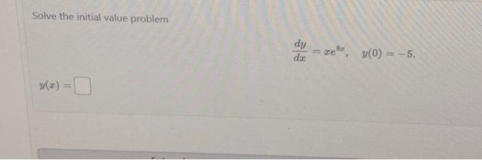 Solved Find All Values Of K For Which Y X Ekz Is A Solution Chegg