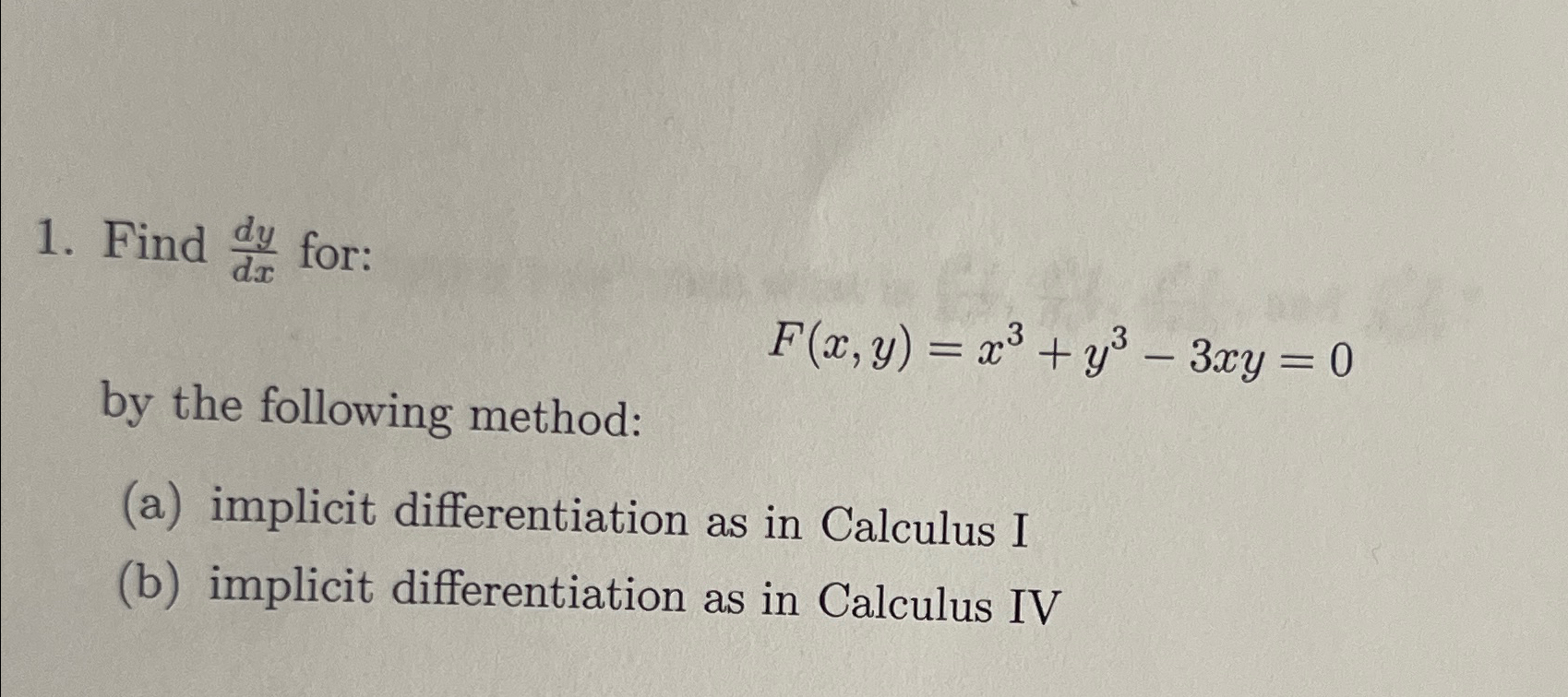 Solved Find Dydx For F X Y X Y Xy By The Following Chegg