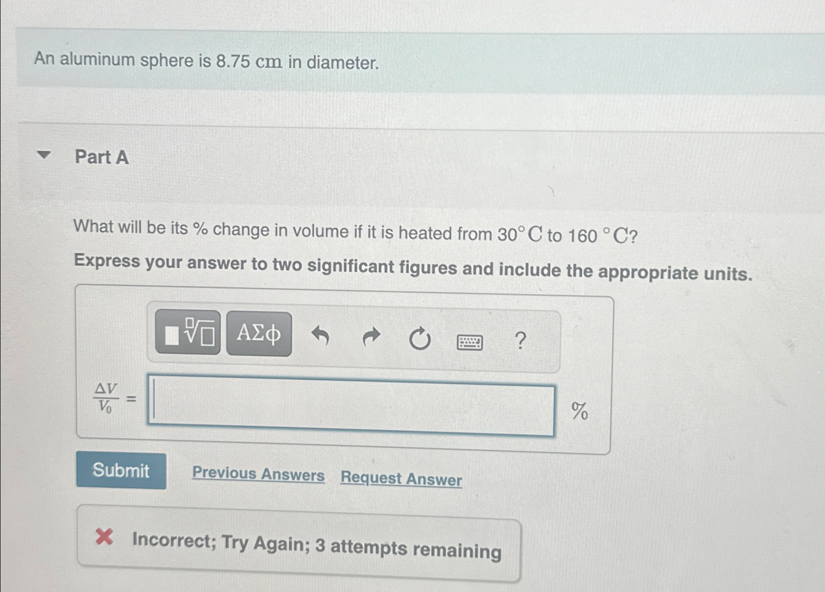 Solved An Aluminum Sphere Is 8 75cm In Diameter Part AWhat Chegg