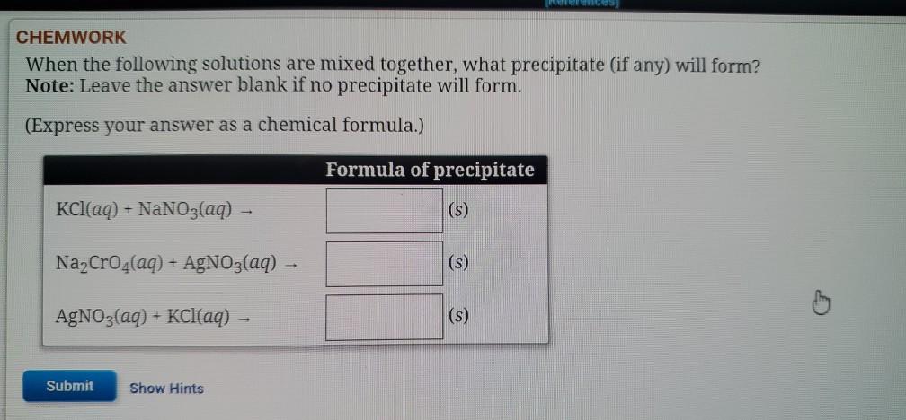 Solved CHEMWORK When The Following Solutions Are Mixed Chegg