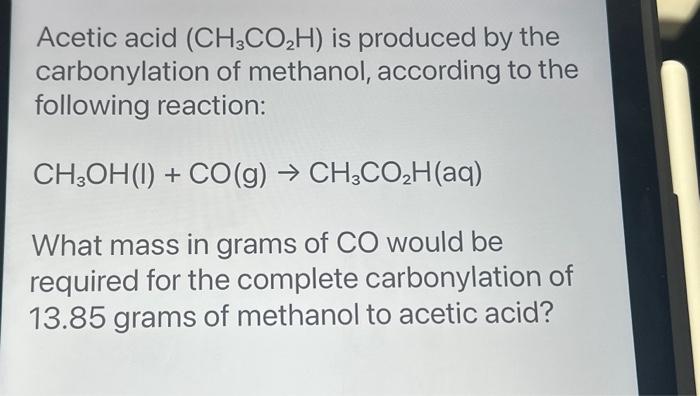 Solved Acetic Acid CH3CO2H Is Produced By The Chegg