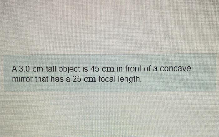 Solved A Cm Tall Object Is Cm In Front Of A Diverging Chegg