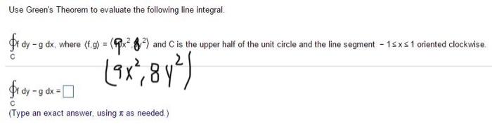 Solved Use Green S Theorem To Evaluate The Following Line Chegg